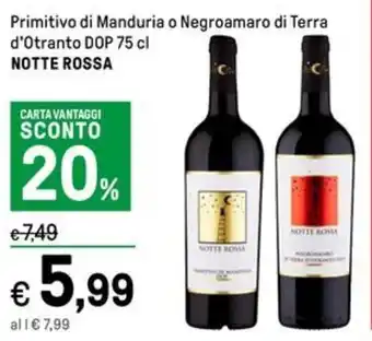 Iper La Grande Primitivo di Manduria o Negroamaro di Terra d'Otranto DOP 75 cl NOTTE ROSSA offerta