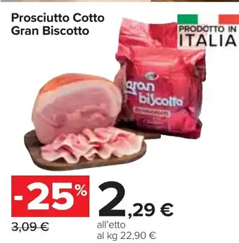 Carrefour Prosciutto Cotto Gran Biscotto offerta