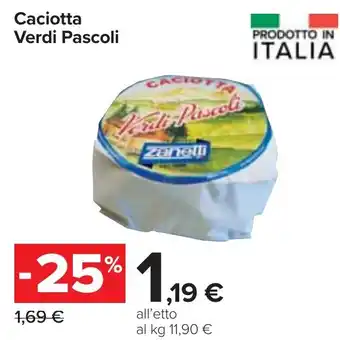 Carrefour Caciotta Verdi Pascoli offerta