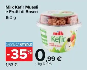 Carrefour Milk Kefir Muesli e Frutti di Bosco 160 g offerta