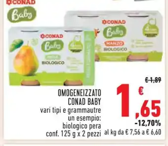 Conad Superstore OMOGENEIZZATO CONAD BABY vari tipi e grammautre un esempio: biologico pera conf. 125 g x 2 pezzi offerta