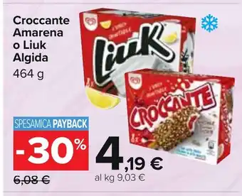 Carrefour Croccante Amarena o Liuk Algida 464 g offerta