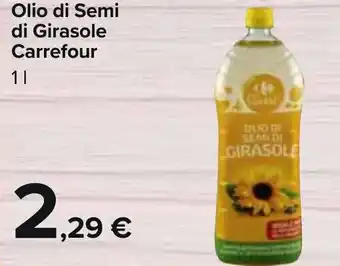 Carrefour Olio di Semi di Girasole Carrefour 1 l offerta