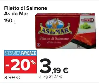 Carrefour Filetto di Salmone As do Mar 150 g offerta