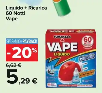 Carrefour Liquido + Ricarica 60 Notti Vape offerta