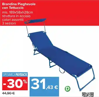 Carrefour Brandina Pieghevole con Tettuccio mis. 189x58xh28cm struttura in acciaio colori assortiti 3 sezioni offerta