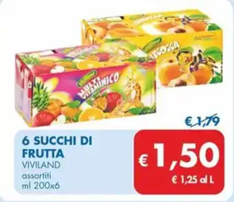 MD Discount 6 SUCCHI DI FRUTTA VIVILAND assortiti ml 200x6 offerta