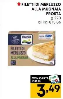 Panorama FILETTI DI MERLUZZO ALLA MUGNAIA FROSTA offerta