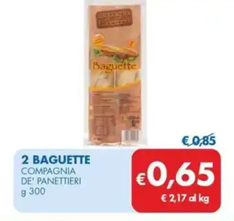 MD Discount 2 BAGUETTE COMPAGNIA DE' PANETTIERI g 300 offerta