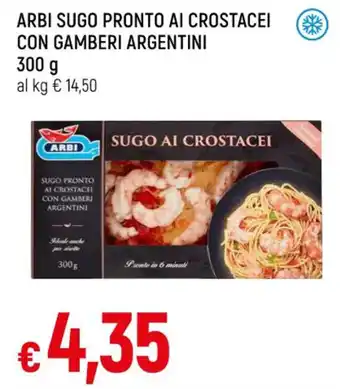 Famila ARBI SUGO PRONTO AI CROSTACEI CON GAMBERI ARGENTINI 300 g offerta