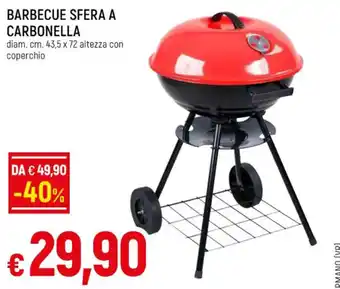 Famila BARBECUE SFERA A CARBONELLA diam. cm. 43,5 x 72 altezza con coperchio offerta