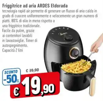 Famila Friggitrice ad aria ARDES Eldorada offerta