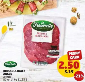 PENNY BRESAOLA BLACK ANGUS a fette offerta