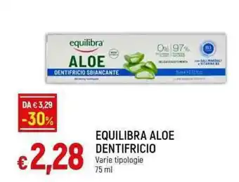 Famila Superstore EQUILIBRA ALOE DENTIFRICIO Varie tipologie 75 ml offerta