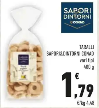 Conad TARALLI SAPORI&DINTORNI CONAD vari tipi 400 g offerta