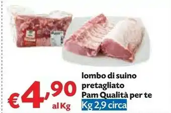 Pam Pam lombo di suino pretagliato offerta