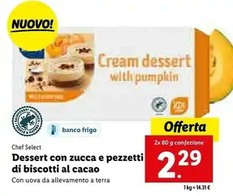 Lidl Shef select dessert con zucca e pezzetti di biscotti al cacao offerta