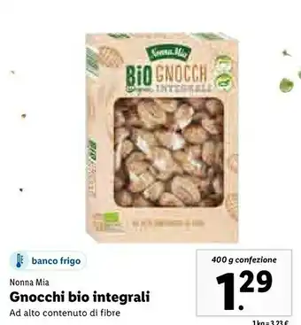 Lidl Nonna mia - gnocchi integrali 400 g(ml) offerta