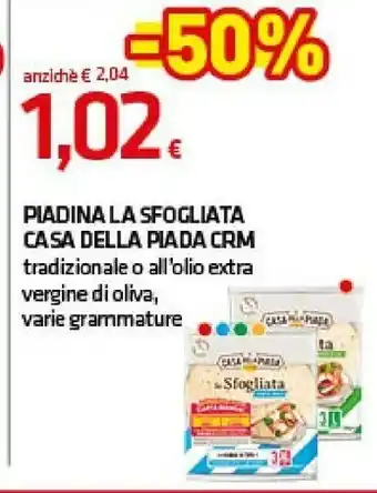 Superconti C.r.m. piadina la sfogliata casa della piada tradizione o all'olio extra vergine di oliva offerta