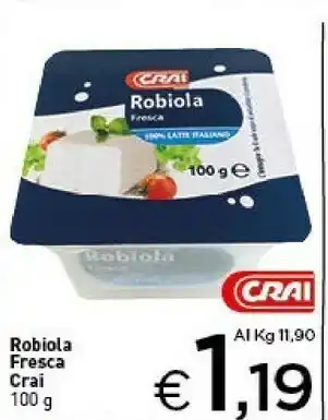 Crai Robiola offerta
