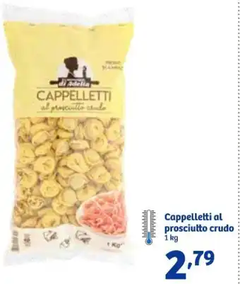 In'S Mercato Cappelletti al prosciutto crudo 1 kg offerta