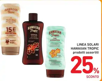 Spazio Conad LINEA SOLARI HAWAIIAN TROPIC prodotti assortiti offerta