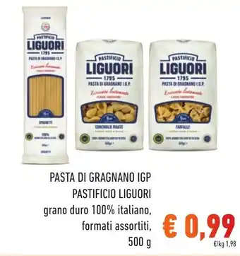 Spazio Conad PASTA DI GRAGNANO IGP PASTIFICIO LIGUORI grano duro 100% italiano, formati assortiti, 500 g offerta