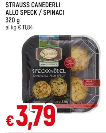 Famila Superstore STRAUSS CANEDERLI ALLO SPECK/SPINACI 320 g offerta