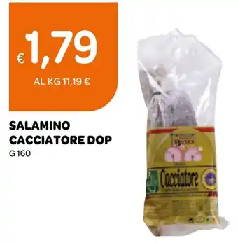 Ekom SALAMINO CACCIATORE DOP  g 160 offerta