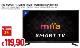 Famila Superstore MIIA 32W240S TELEVISORE SMART TV WEBOS LED 32" HD READY offerta