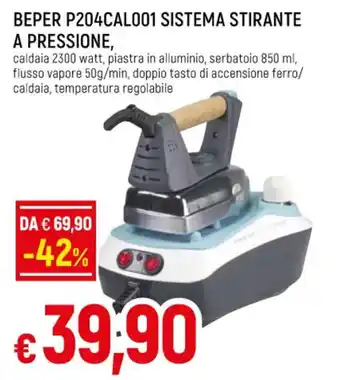 Famila Superstore BEPER P204CAL001 SISTEMA STIRANTE A PRESSIONE offerta