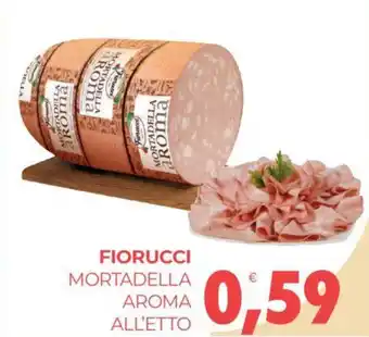 Eté FIORUCCI MORTADELLA AROMA ALL'ETTO offerta