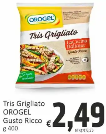 Paghi Poco Tris Grigliato OROGEL Gusto Ricco g 400 offerta