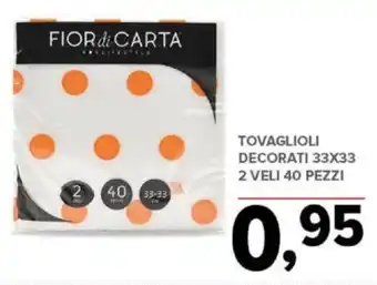 Todis TOVAGLIOLI DECORATI 33X33 2 VELI 40 PEZZI offerta