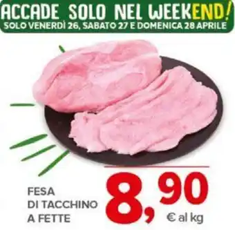 Todis FESA DI TACCHINO A FETTE offerta