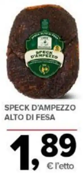 Todis SPECK D'AMPEZZO ALTO DI FESA offerta