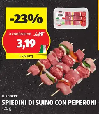 ALDI IL PODERE SPIEDINI DI SUINO CON PEPERONI 420 g offerta