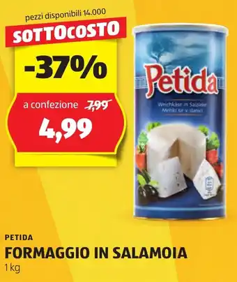 ALDI PETIDA FORMAGGIO IN SALAMOIA 1 kg offerta