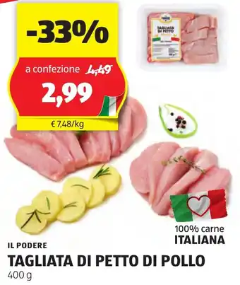 ALDI IL PODERE TAGLIATA DI PETTO DI POLLO 400 g offerta