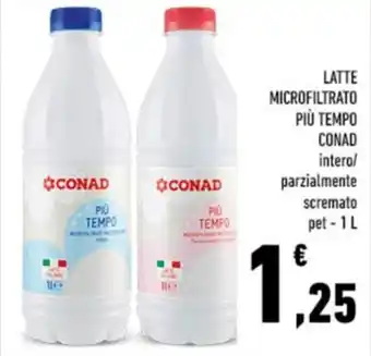 Conad LATTE MICROFILTRATO PIÙ TEMPO CONAD intero/ parzialmente scremato pet - 1L offerta