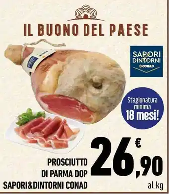 Conad City PROSCIUTTO DI PARMA DOP SAPORI&DINTORNI CONAD offerta