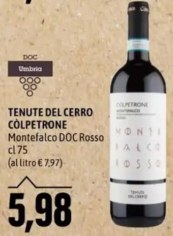 Emi Supermercati TENUTE DEL CERRO CÒLPETRONE Montefalco DOC Rosso cl 75 offerta