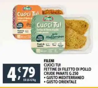 Deco Supermercati FILENI CUOCI TU! FETTINE DI FILETTO DI POLLO CRUDE PANATE G 250 offerta