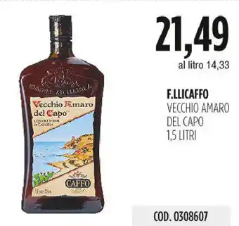 Carico Cash & Carry F.LLICAFFO VECCHIO AMARO DEL CAPO 1,5 LITRI offerta