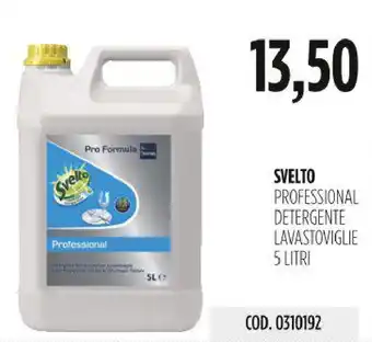 Carico Cash & Carry SVELTO PROFESSIONAL DETERGENTE LAVASTOVIGLIE 5 LITRI offerta