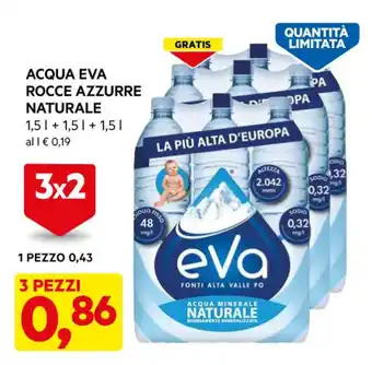 DPiù ACQUA EVA ROCCE AZZURRE NATURALE 1,5 l + 1,5 l + 1,5 l offerta