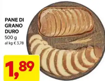 DPiù PANE DI GRANO DURO 500 g offerta