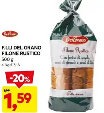 DPiù F.LLI DEL GRANO FILONE RUSTICO 500 g offerta