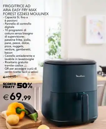 Esselunga FRIGGITRICE AD ARIA EASY FRY MAX FOREST EZ2453 MOULINEX offerta