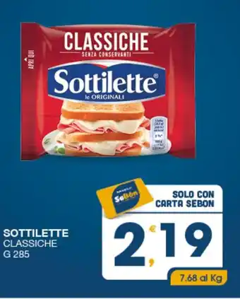 SeBón Supermercati SOTTILETTE CLASSICHE g 285 offerta